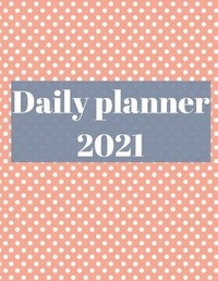 Abbildung von: 2021 Daily Planner - Lulu.com
