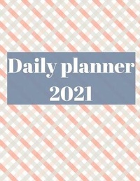 Abbildung von: 2021 Daily Planner - Lulu.com