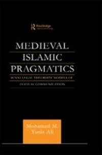 Enlarge image Cover: Medieval Islamic Pragmatics - Routledge