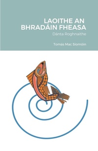 Enlarge image Cover: Laoithe an Bhradain Fheasa - Lulu.com
