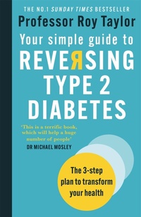 Enlarge image Cover: Your Simple Guide to Reversing Type 2 Diabetes - Short Books Ltd