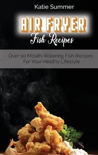 Enlarge image Cover: Air Fryer Fish Recipes - Stratosphere LTD