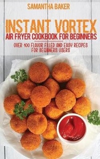 Enlarge image Cover: Instant Vortex Air Fryer Cookbook For Beginners - Stratosphere LTD