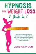 Cover: Hypnosis for Weight Loss 2 Books in 1 - Charlie Creative Lab