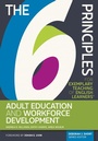 Cover: 6 Principles for Exemplary Teaching of English Learners(R): Adult Education and Workforce Development - TESOL Press
