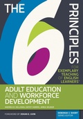 Cover: 6 Principles for Exemplary Teaching of English Learners(R): Adult Education and Workforce Development - TESOL Press