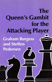 Enlarge image Cover: The Queen's Gambit for the Attacking Player - Batsford