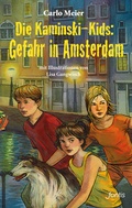 Cover: Die Kaminski-Kids: Gefahr in Amsterdam - Fontis