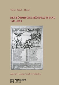 Abbildung von: Der Böhmische Ständeaufstand 1618-1620 - Aschendorff