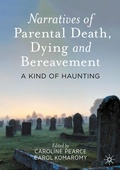 Cover: Narratives of Parental Death, Dying and Bereavement - Palgrave Macmillan