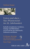 Cover: Unten und oben - Max Pfannenstiel im 20. Jahrhundert - Karl Alber Verlag