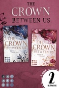 Cover: The Crown Between Us: 2 B&auml;nde in einem Bundle! - Impress