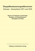 Cover: Doppelbesteuerungsabkommen Schweiz - Deutschland 1971 und 1978 EL 55 - Helbing & Lichtenhahn