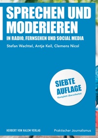 Abbildung von: Sprechen und Moderieren - Herbert von Halem Verlag