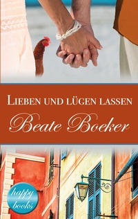 Abbildung von: Lieben und lügen lassen - BoD - Books on Demand