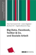 Cover: Big Data, Facebook, Twitter & Co. und Soziale Arbeit - Beltz eBook