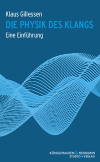 Abbildung von: Die Physik des Klangs - Königshausen & Neumann