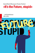 Cover: &raquo;It's the Future, stupid&laquo; - VSA
