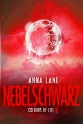 Cover: Colours of Life 3: Nebelschwarz - Calad