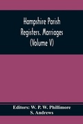 Cover: Hampshire Parish Registers. Marriages (Volume V) - ALPHA EDITION