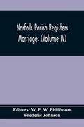 Cover: Norfolk Parish Registers. Marriages (Volume IV) - ALPHA EDITION