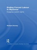 Cover: Ending Forced Labour in Myanmar - Routledge