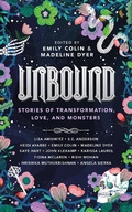 Cover: Unbound: Stories of Transformation, Love, and Monsters - Five Points Press