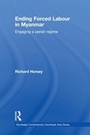 Cover: Ending Forced Labour in Myanmar - Routledge