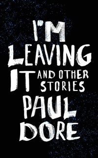 Abbildung von: I'm Leaving It - Paul Dore Creative Services