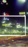 Cover: ElfenTal oder &Uuml;ber die Geheimnisse des Herzens - Arco
