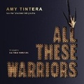 Cover: All These Warriors - HarperAudio
