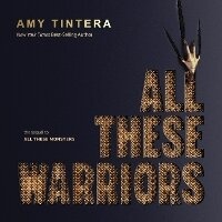 Enlarge image Cover: All These Warriors - HarperAudio
