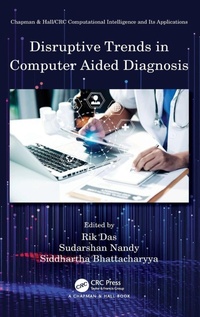 Enlarge image Cover: Disruptive Trends in Computer Aided Diagnosis - Chapman & Hall/CRC