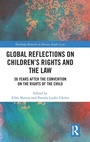 Cover: Global Reflections on Children's Rights and the Law - Routledge