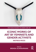 Cover: Iconic Works of Art by Feminists and Gender Activists - Routledge