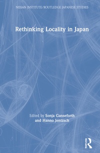 Enlarge image Cover: Rethinking Locality in Japan - Routledge