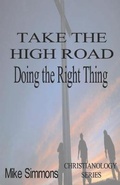 Cover: Take The High Road - Christianology Publications