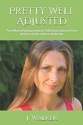 Cover: Pretty Well Adjusted - J. Walker