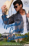 Cover: The Wounded Cowboy Billionaire - The Small Publishing House