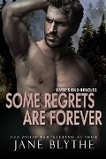 Cover: Some Regrets Are Forever - Bear Spots Publications