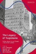 Cover: The Legacy of Yugoslavia - I.B. Tauris