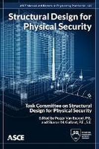 Enlarge image Cover: Structural Design for Physical Security - American Society of Civil Engineers