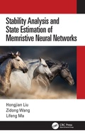 Cover: Stability Analysis and State Estimation of Memristive Neural Networks - CRC Press