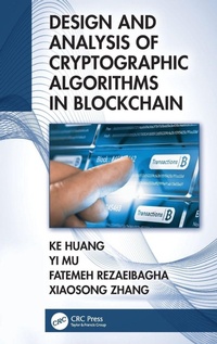 Enlarge image Cover: Design and Analysis of Cryptographic Algorithms in Blockchain - CRC Press