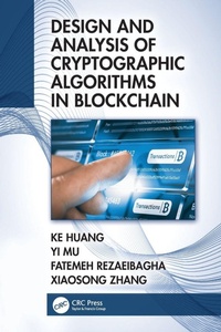 Enlarge image Cover: Design and Analysis of Cryptographic Algorithms in Blockchain - CRC Press
