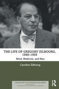 Cover: The Life of Gregory Zilboorg, 1940-1959 - Routledge