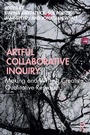 Cover: Artful Collaborative Inquiry - Routledge