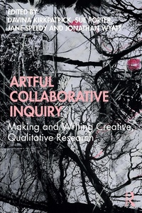 Enlarge image Cover: Artful Collaborative Inquiry - Routledge