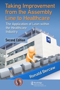 Abbildung von: Taking Improvement from the Assembly Line to Healthcare - Productivity Press