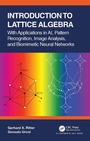 Cover: Introduction to Lattice Algebra - Chapman & Hall/CRC